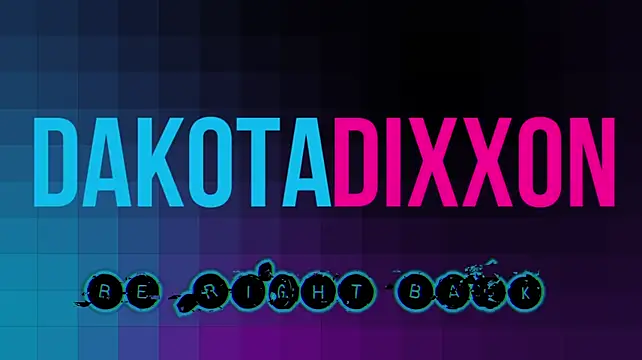 DakotaDixxon: вебкам-шоу