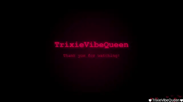 TrixieVibeQueen Live XXX-Chat